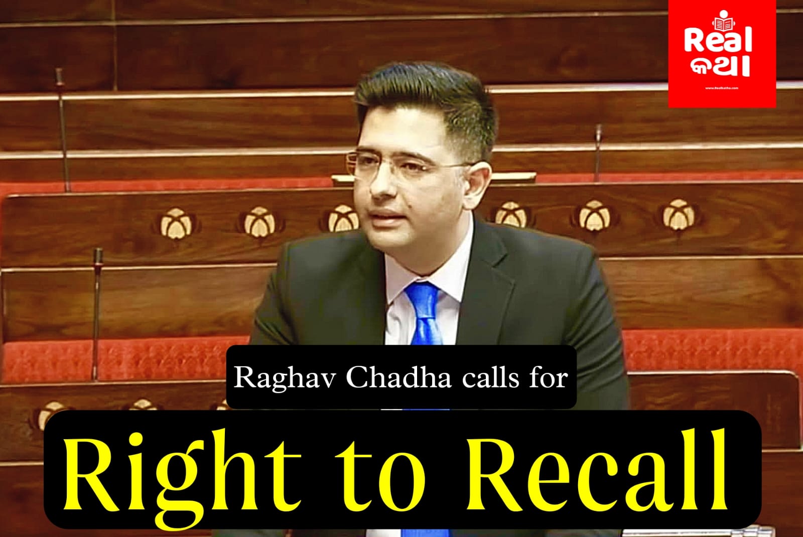  Raghav Chadha Calls for 'Right to Recall'