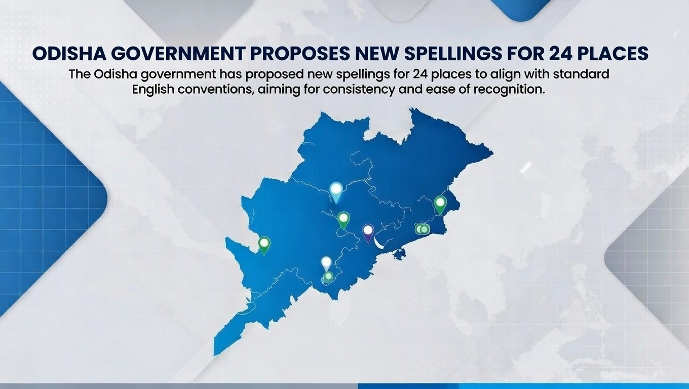 Odisha Proposes New English Spellings for 24 Places